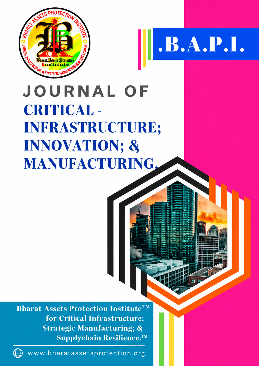 B.A.P-I Journal of Critical Infrastructure Innovation & Manufacturing
