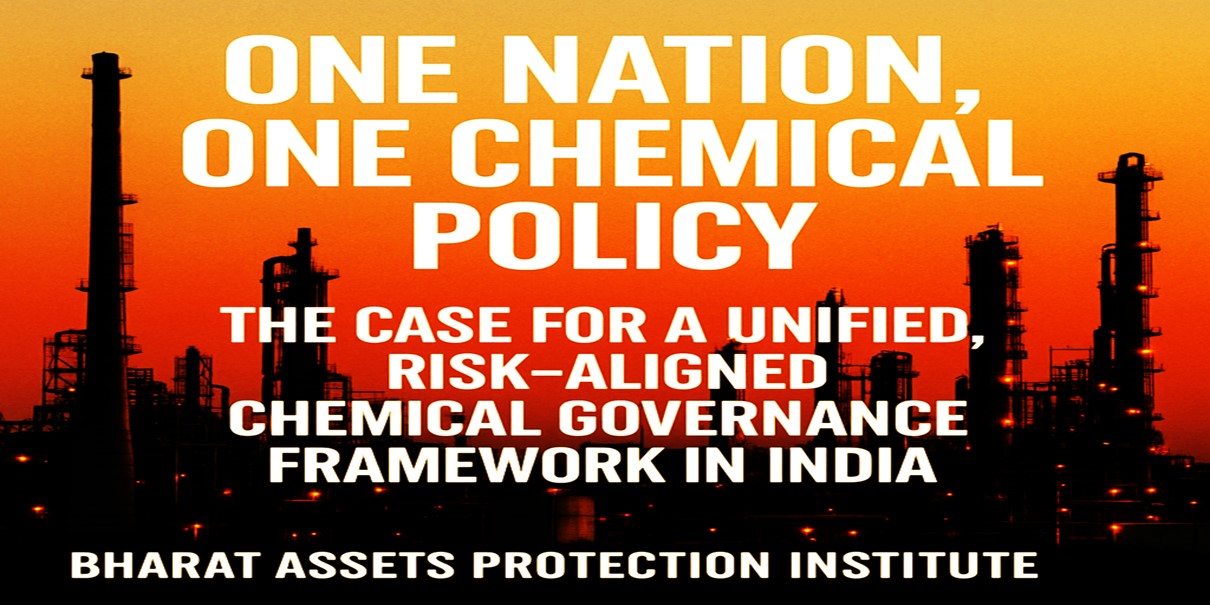 One Nation, One Chemical Policy: The Case for a Unified, Risk-Aligned Chemical Governance Framework in India